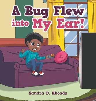 Hardcover A Bug Flew into My Ear! Book