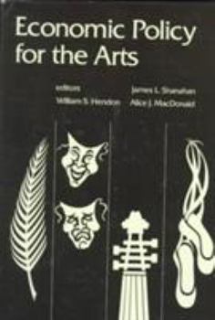 Hardcover Economic Policy for the Arts Book