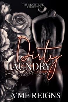 Paperback Dirty Laundry: You're My Little Secret Book