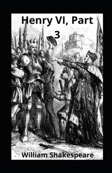 Paperback Henry VI, Part 3 illustrated Book