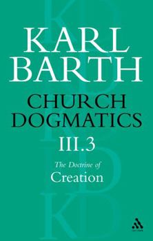 Church Dogmatics 3.3 - Book #3.3 of the Church Dogmatics