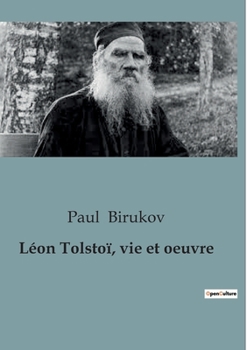 Paperback Léon Tolstoï, vie et oeuvre [French] Book