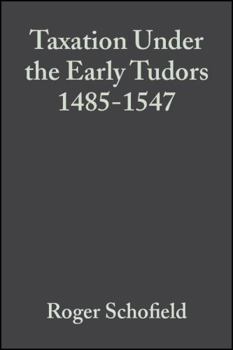Hardcover Taxation Under the Early Tudors 1485 - 1547 Book