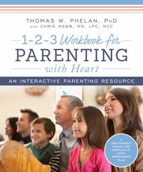 Paperback 1-2-3 Workbook for Parenting with Heart: An Interactive Parenting Resource Book