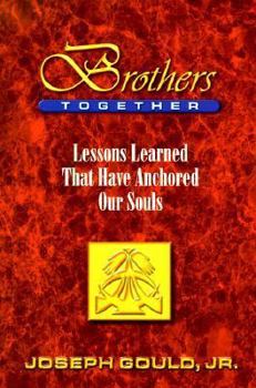 Paperback Brothers Together: Lessons Learned That Have Anchored Our Souls! [Large Print] Book