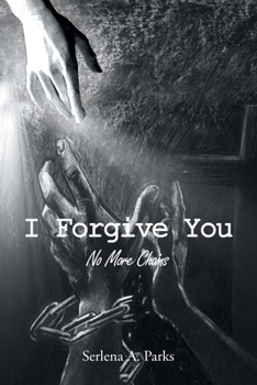 Paperback I Forgive You: No More Chains Book