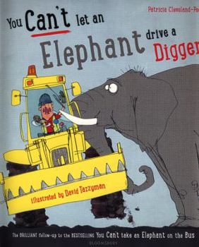 Paperback You Can't Let An Elephant Drive A Digger Book