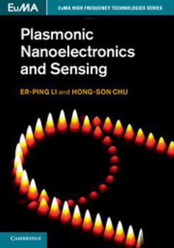Plasmonic Nanoelectronics and Sensing - Book  of the EuMA High Frequency Technologies