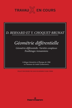 Paperback Géométrie différentielle: Géométrie différentielle, variétés complexes, feuilletages riemanniens (HR.TRAVAUX COUR) (French Edition) [French] Book