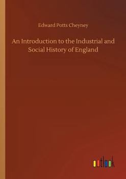 Paperback An Introduction to the Industrial and Social History of England Book