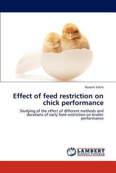 Paperback Effect of Feed Restriction on Chick Performance Book