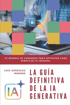 Paperback La Guía Definitiva de la Ia Generativa [Spanish] Book