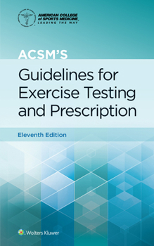 Paperback Acsm's Guidelines for Exercise Testing and Prescription Book