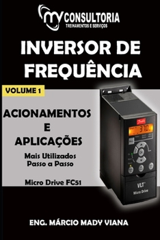 Paperback Inversor de Frequência Danfoss Micro Drive FC 51 Acionamentos E Aplicações [Portuguese] Book