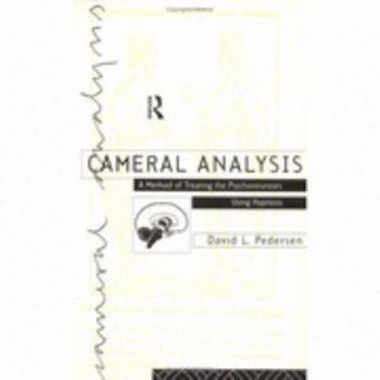 Paperback Cameral Analysis: A Method of Treating the Psychoneuroses Using Hypnosis Book