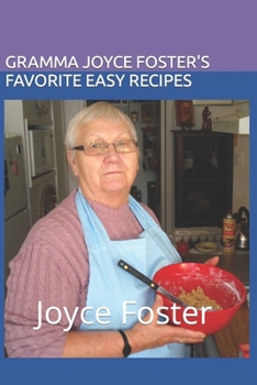 Paperback Gramma Joyce Foster's Favorite Easy Recipies Book