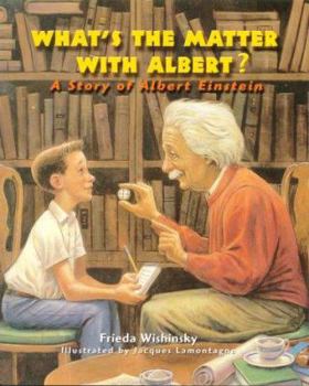 Hardcover What's the Matter with Albert?: A Story of Albert Einstein Book