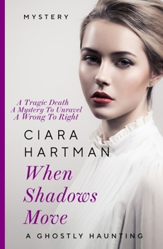 Paperback When Shadows Move: A Ghostly Haunting Book