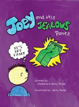 Hardcover Joey and His Jealous Pants Book