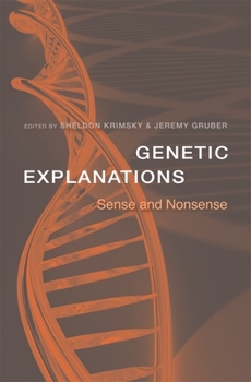 Hardcover Genetic Explanations: Sense and Nonsense Book