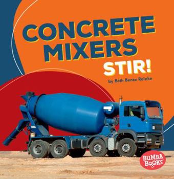 Paperback Concrete Mixers Stir! Book