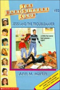 Jessi and the Troublemaker - Book #82 of the Baby-Sitters Club