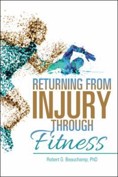 Paperback Returning from Injury through Fitness: A Memoir Book