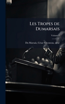 Les Tropes de Dumarsais (French Edition)