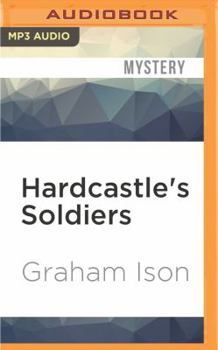 Hardcastle's Soldiers - Book #8 of the Hardcastle