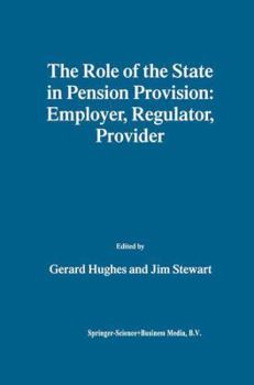 Hardcover The Role of the State in Pension Provision: Employer, Regulator, Provider Book