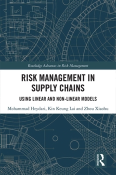 Hardcover Risk Management in Supply Chains: Using Linear and Non-linear Models Book