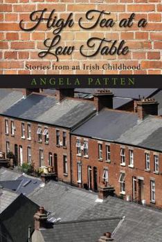 Paperback High Tea at a Low Table: Stories from an Irish Childhood Book