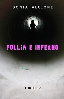 Paperback Follia E Inferno: Thriller [Italian] Book