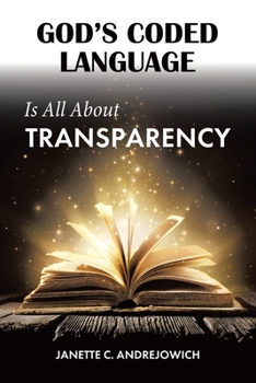 Paperback God's Coded Language Is All About Transparency Book
