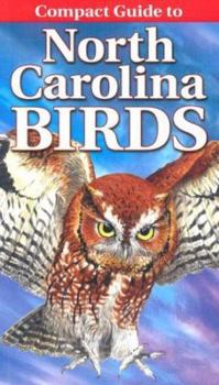 Paperback Compact Guide to North Carolina Birds Book