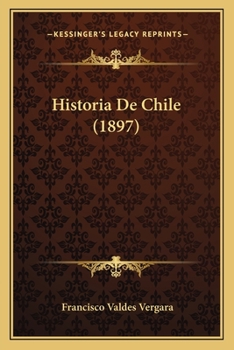 Paperback Historia De Chile (1897) [Spanish] Book