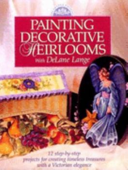 Paperback painting Decorative Heirlooms with DeLane Lange Book