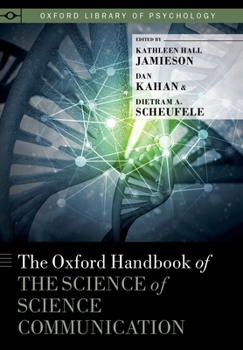 Hardcover The Oxford Handbook of the Science of Science Communication Book
