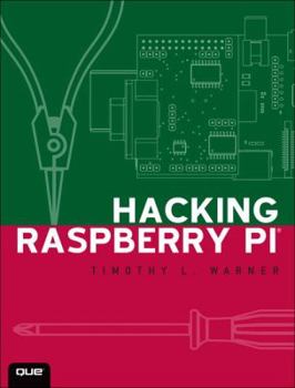 Paperback Hacking Raspberry Pi Book