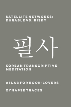 Paperback Satellite Networks: Durable vs. Risky Book