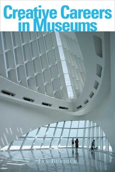 Paperback Creative Careers in Museums Book