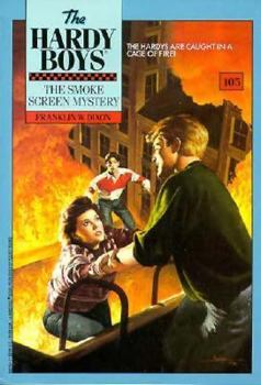 Smoke Screen Mystery (Hardy Boys, #105) - Book #105 of the Hardy Boys