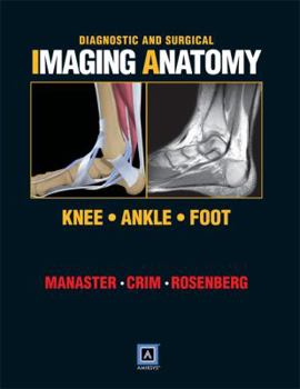 Hardcover Diagnostic and Surgical Imaging Anatomy: Knee, Ankle, Foot Book