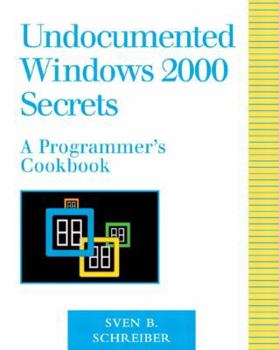 Paperback Undocumented Windows 2000 Secrets: A Programmer's Cookbook Book