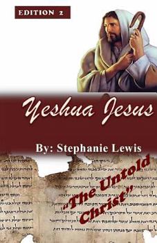 Paperback Yeshua Jesus- The Untold Christ Book