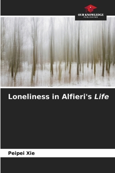 Paperback Loneliness in Alfieri's Life Book