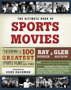 Paperback The Ultimate Book of Sports Movies: Featuring the 100 Greatest Sports Films of All Time Book
