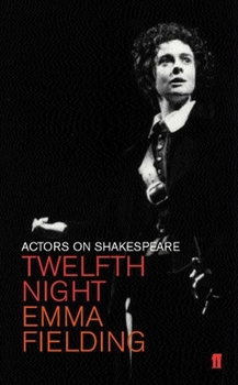 Actors On Shakespeare Twelfth Night - Book  of the Actors on Shakespeare