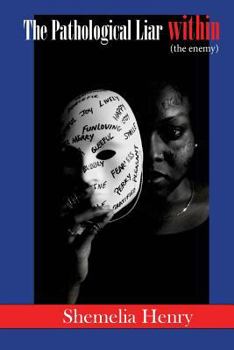 Paperback The Pathological Liar Within: the enemy Book