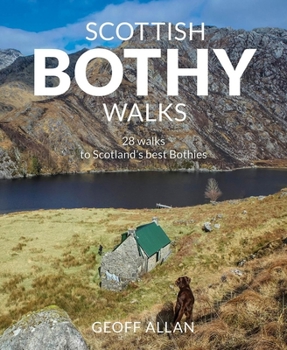 Paperback Scottish Bothy Walks: 28 Walks to Scotland's Best Bothies Book